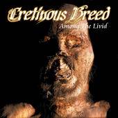 Cretinous Breed : Among the Livid